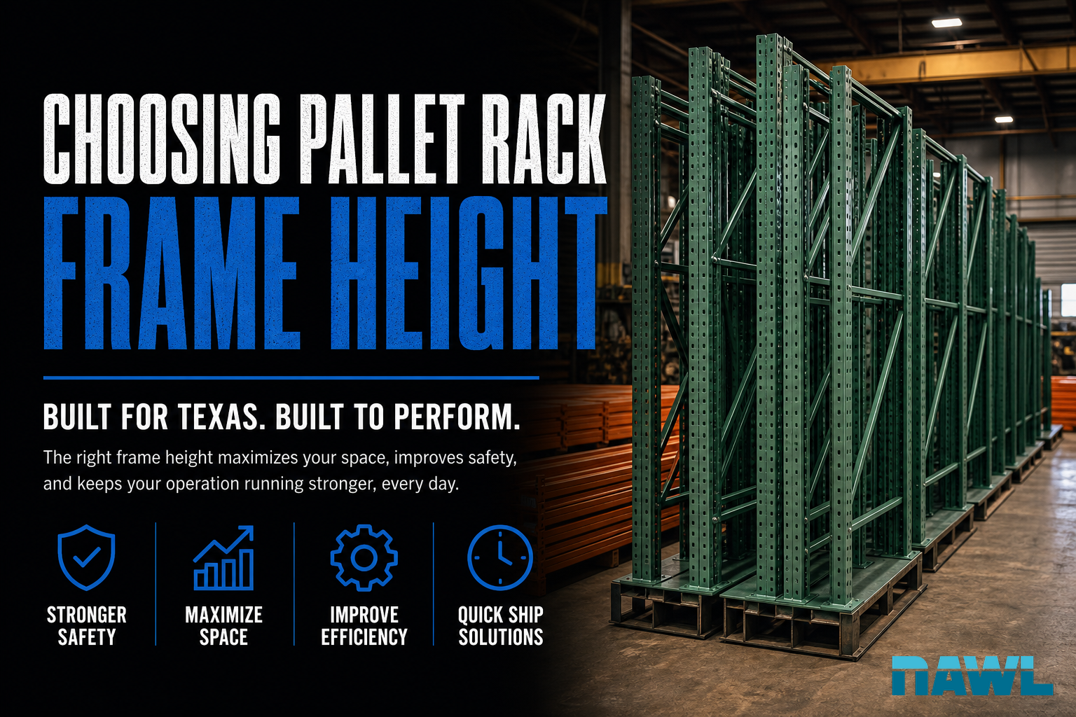 Choosing Pallet Rack Frame Height: A Critical Decision
