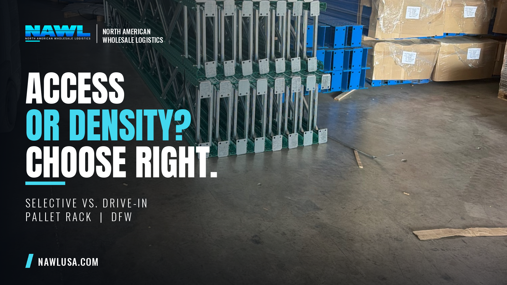 Selective Pallet Rack vs. Drive-In Rack: DFW Comparison